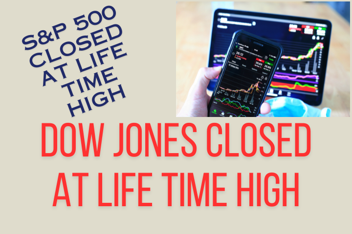 Dow Jones Closed at Life time high